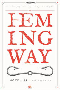 Title: A mi idonkben, Author: Ernest Hemingway