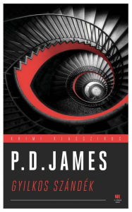 Title: Gyilkos szándék, Author: P. D. James