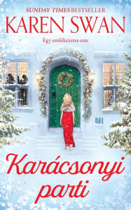 Title: Karácsonyi parti, Author: Karen Swan