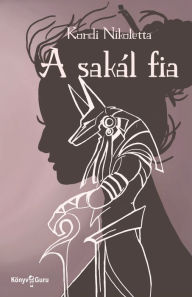 Title: A sakál fia, Author: Kondi Nikoletta