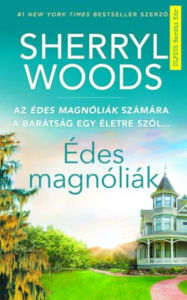 Title: Édes Magnóliák, Author: Sherryl Woods