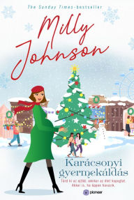 Title: Karácsonyi gyermekáldás, Author: Milly Johnson