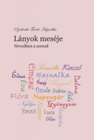 Title: Lányok meséje, Author: Tünde Hajnalka Szieberth