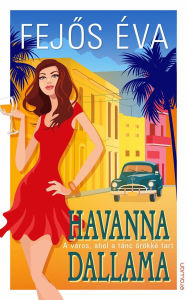 Title: Havanna dallama, Author: Éva Fejos