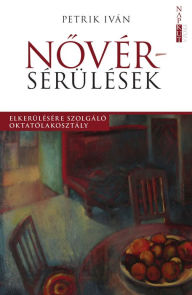 Title: Novérsérülések: elkerülésére szolgáló oktatólakosztály, Author: Iván Petrik