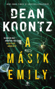 Title: A másik Emily, Author: Dean Koontz