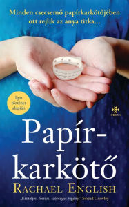 Title: Papír karköto, Author: Rachael English
