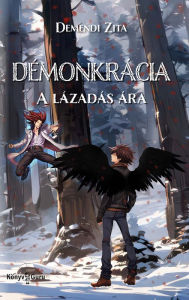 Title: Démonkrácia: A lázadás ára, Author: Zita Demendi