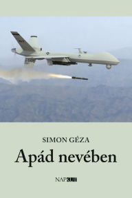 Title: Apád nevében, Author: Géza Simon