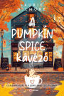 A Pumpkin Spice kávézó