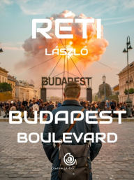 Title: Budapest Boulevard, Author: Réti László