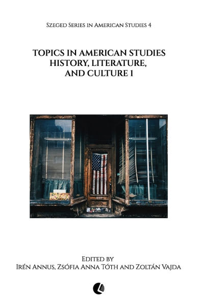 Topics in American Studies: History, Literature, and Culture 1