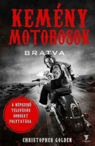 Title: Kemény motorosok, Author: Christopher Golden