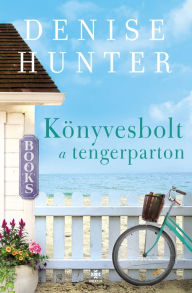 Title: Könyvesbolt a tengerparton, Author: Denise Hunter