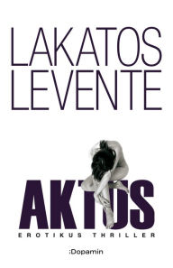 Title: Aktus, Author: Levente Lakatos