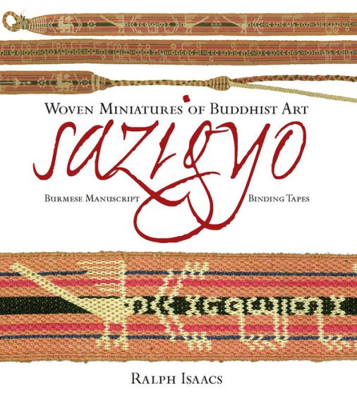 Sazigyo, Burmese Manuscript Binding Tapes: Woven Miniatures of Buddhist Art