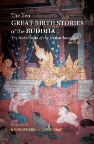 Title: The Ten Great Birth Stories of the Buddha: The Birth Story of Temiya, or of the Dumb Cripple, Author: Naomi Appleton