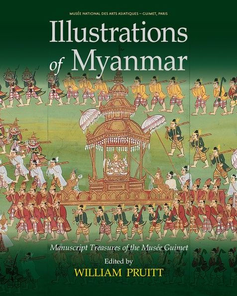 Illustrations of Myanmar: Manuscript Treasures of the Musée Guimet