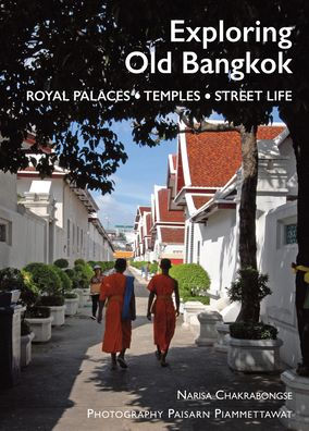 Exploring Old Bangkok: Royal Palaces - Temples - Streetlife