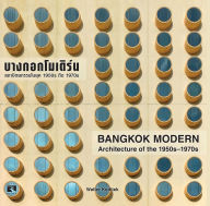 Ebook for android free download Bangkok Modern: Architecture of the 1950s - 1970s iBook by Walter Koditek