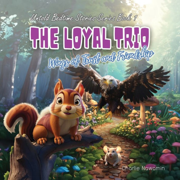 The Loyal Trio: Wings of Trust and Friendship