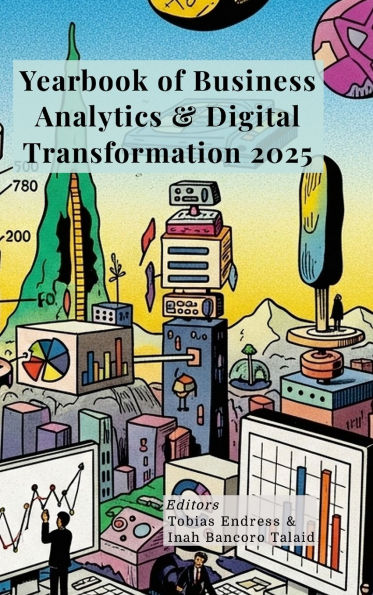 Yearbook of Business Analytics & Digital Transformation 2025