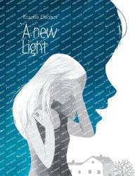 Title: A New Light, Author: Rosalie Eleanor