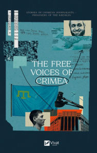 Title: The Free Voices of Crimea, Author: ?????????? ???????? ????? ???????