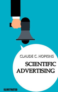 Title: Scientific Advertising. Illustrated, Author: Claude Hopkins