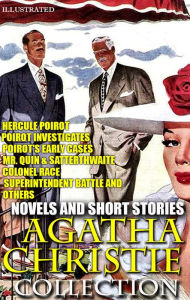 Title: Agatha Christie collection. Novels and short stories. Illustrated: Hercule Poirot, Poirot Investigates, Poirot's Early Cases, Mr. Quin & Satterthwaite, Colonel Race, Superintendent Battle and others, Author: Agatha Christie