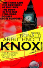 The ?lassic Detective Novels. Ronald Arbuthnott Knox Collection (5 Books). Illustrated: The Three Taps, The Footsteps at the Lock, The Body in the Silo, Still Dead, Double Cross Purposes