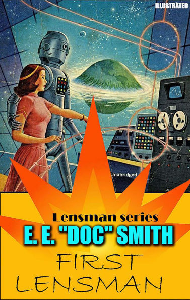 First Lensman. Lensman series. Illustrated