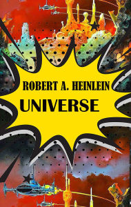 Title: Universe. Illustrated, Author: Robert A. Heinlein