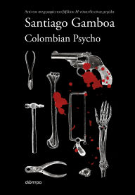 Title: Colombian Psycho, Author: Santiago Gamboa