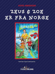 Title: Zeus og Zoe er fra Norge, Author: Sofie Andersen