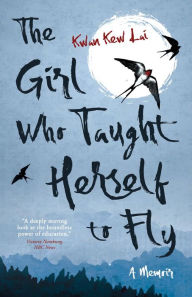 Title: The Girl Who Taught Herself to Fly, Author: Kwan Kew Lai