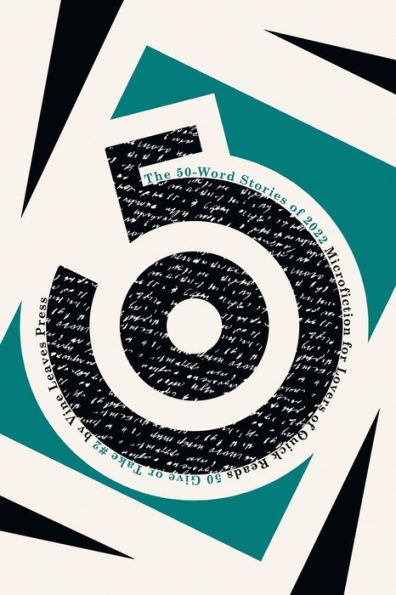 The 50-Word Stories of 2022: Microfiction for Lovers Quick Reads