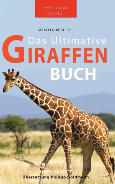 Giraffen Bücher Das Ultimative Giraffen-Buch für Kinder: 100+ erstaunliche Fakten über Giraffen, Fotos, Quiz und Mehr