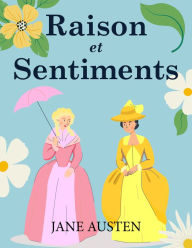 Title: Raison et Sentiments, Author: Jane Austen