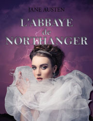 Title: L'Abbaye de Northanger, Author: Jane Austen