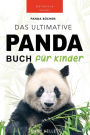 Panda Bücher Das Ultimative Panda Buch für Kinder: 100+ erstaunliche Fakten über Pandas, Fotos, Quiz und Mehr