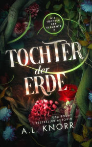 Title: Tochter der Erde - Fantasy Bestseller, Author: Knorr A. L.