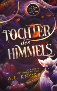 Title: Tochter des Himmels - Fantasy Bestseller, Author: Knorr A. L.