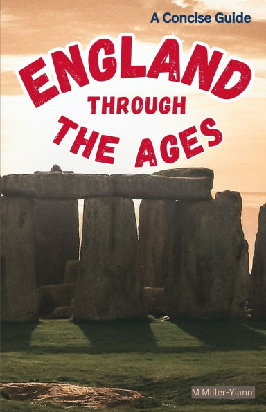 England Through the Ages: A Concise Guide