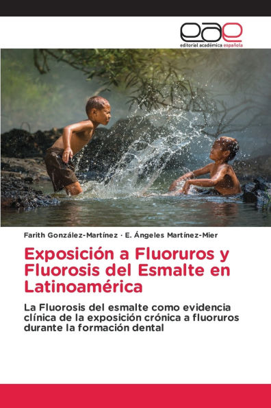 Exposiciï¿½n a Fluoruros y Fluorosis del Esmalte en Latinoamï¿½rica