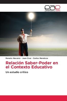 Relaciï¿½n Saber-Poder en el Contexto Educativo