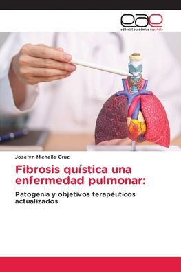 Fibrosis quï¿½stica una enfermedad pulmonar