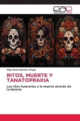 Ritos, Muerte Y Tanatopraxia