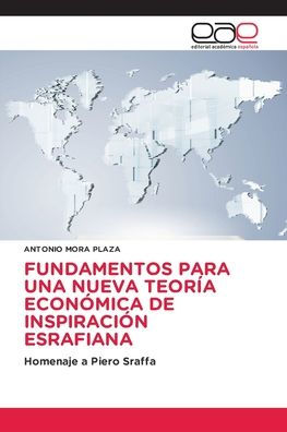 Fundamentos Para Una Nueva Teorï¿½a Econï¿½mica de Inspiraciï¿½n Esrafiana