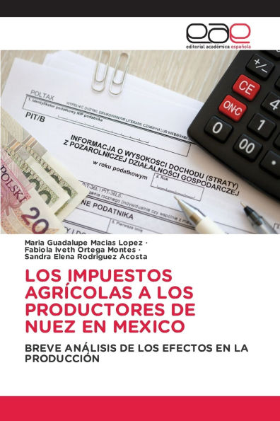 Los Impuestos Agrï¿½colas a Los Productores de Nuez En Mexico
